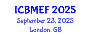 International Conference on Business, Management, Economics and Finance (ICBMEF) September 23, 2025 - London, United Kingdom