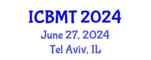 International Conference on Business, Marketing and Tourism (ICBMT) June 27, 2024 - Tel Aviv, Israel