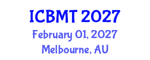 International Conference on Business, Marketing and Tourism (ICBMT) February 01, 2027 - Melbourne, Australia International Conference on Business, Marketing and Tourism (ICBMT) February 01, 2027 - Melbourne, Australia