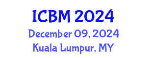 International Conference on Business Marketing (ICBM) December 09, 2024 - Kuala Lumpur, Malaysia