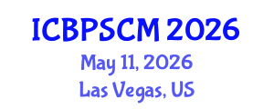 International Conference on Business Performance and Supply Chain Modelling (ICBPSCM) May 11, 2026 - Las Vegas, United States