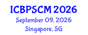 International Conference on Business Performance and Supply Chain Modelling (ICBPSCM) September 09, 2026 - Singapore, Singapore