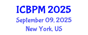 International Conference on Business Performance Management (ICBPM) September 09, 2025 - New York, United States