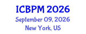 International Conference on Business Performance Management (ICBPM) September 09, 2026 - New York, United States International Conference on Business Performance Management (ICBPM) September 09, 2026 - New York, United States