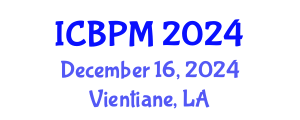 International Conference on Business Process Management (ICBPM) December 16, 2024 - Vientiane, Laos