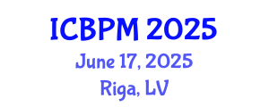 International Conference on Business Process Management (ICBPM) June 17, 2025 - Riga, Latvia