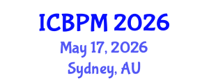 International Conference on Business Process Management (ICBPM) May 17, 2026 - Sydney, Australia