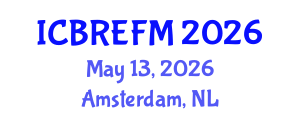 International Conference on Business Research, Economics, Finance and Management (ICBREFM) May 13, 2026 - Amsterdam, Netherlands