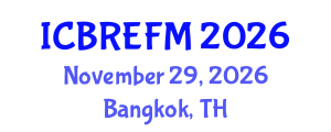 International Conference on Business Research, Economics, Finance and Management (ICBREFM) November 29, 2026 - Bangkok, Thailand International Conference on Business Research, Economics, Finance and Management (ICBREFM) November 29, 2026 - Bangkok, Thailand