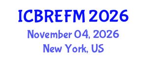International Conference on Business Research, Economics, Finance and Management (ICBREFM) November 04, 2026 - New York, United States International Conference on Business Research, Economics, Finance and Management (ICBREFM) November 04, 2026 - New York, United States