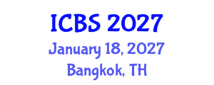 International Conference on Business Strategies (ICBS) January 18, 2027 - Bangkok, Thailand International Conference on Business Strategies (ICBS) January 18, 2027 - Bangkok, Thailand