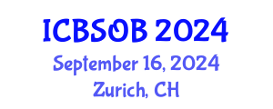 International Conference on Business Strategy and Organizational Behavior (ICBSOB) September 16, 2024 - Zurich, Switzerland