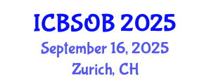 International Conference on Business Strategy and Organizational Behavior (ICBSOB) September 16, 2025 - Zurich, Switzerland
