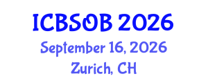 International Conference on Business Strategy and Organizational Behavior (ICBSOB) September 16, 2026 - Zurich, Switzerland