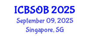 International Conference on Business Strategy and Organizational Behaviour (ICBSOB) September 09, 2025 - Singapore, Singapore