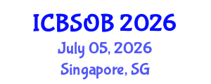 International Conference on Business Strategy and Organizational Behaviour (ICBSOB) July 05, 2026 - Singapore, Singapore