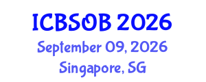 International Conference on Business Strategy and Organizational Behaviour (ICBSOB) September 09, 2026 - Singapore, Singapore