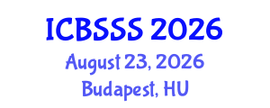 International Conference on Business Strategy and Social Sciences (ICBSSS) August 23, 2026 - Budapest, Hungary