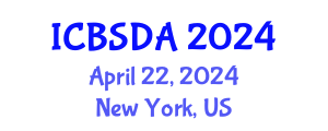 International Conference on Business Systems Design and Analysis (ICBSDA) April 22, 2024 - New York, United States
