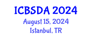 International Conference on Business Systems Design and Analysis (ICBSDA) August 15, 2024 - Istanbul, Turkey