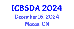 International Conference on Business Systems Design and Analysis (ICBSDA) December 16, 2024 - Macau, China