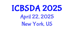 International Conference on Business Systems Design and Analysis (ICBSDA) April 22, 2025 - New York, United States