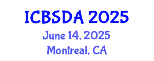 International Conference on Business Systems Design and Analysis (ICBSDA) June 14, 2025 - Montreal, Canada