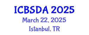 International Conference on Business Systems Design and Analysis (ICBSDA) March 22, 2025 - Istanbul, Turkey