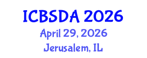 International Conference on Business Systems Design and Analysis (ICBSDA) April 29, 2026 - Jerusalem, Israel