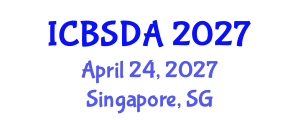International Conference on Business Systems Design and Analysis (ICBSDA) April 24, 2027 - Singapore, Singapore