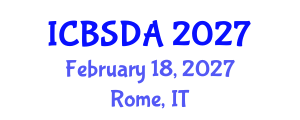 International Conference on Business Systems Design and Analysis (ICBSDA) February 18, 2027 - Rome, Italy International Conference on Business Systems Design and Analysis (ICBSDA) February 18, 2027 - Rome, Italy