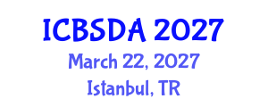 International Conference on Business Systems Design and Analysis (ICBSDA) March 22, 2027 - Istanbul, Turkey International Conference on Business Systems Design and Analysis (ICBSDA) March 22, 2027 - Istanbul, Turkey