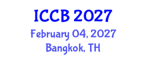 International Conference on Cancer Bioinformatics (ICCB) February 04, 2027 - Bangkok, Thailand International Conference on Cancer Bioinformatics (ICCB) February 04, 2027 - Bangkok, Thailand