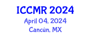 International Conference on Cancer Medical Research (ICCMR) April 04, 2024 - Cancún, Mexico
