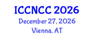 International Conference on Cancer Nursing and Cancer Care (ICCNCC) December 27, 2026 - Vienna, Austria International Conference on Cancer Nursing and Cancer Care (ICCNCC) December 27, 2026 - Vienna, Austria