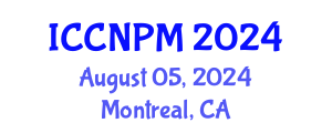 International Conference on Cancer Nursing and Preventive Medicine (ICCNPM) August 05, 2024 - Montreal, Canada