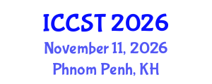 International Conference on Cancer Science and Therapy (ICCST) November 11, 2026 - Phnom Penh, Cambodia International Conference on Cancer Science and Therapy (ICCST) November 11, 2026 - Phnom Penh, Cambodia