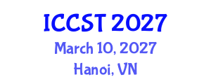 International Conference on Cancer Science and Therapy (ICCST) March 10, 2027 - Hanoi, Vietnam International Conference on Cancer Science and Therapy (ICCST) March 10, 2027 - Hanoi, Vietnam