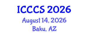 International Conference on Cardiology and Cardiac Surgery (ICCCS) August 14, 2026 - Baku, Azerbaijan International Conference on Cardiology and Cardiac Surgery (ICCCS) August 14, 2026 - Baku, Azerbaijan