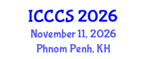International Conference on Cardiology and Cardiac Surgery (ICCCS) November 11, 2026 - Phnom Penh, Cambodia International Conference on Cardiology and Cardiac Surgery (ICCCS) November 11, 2026 - Phnom Penh, Cambodia