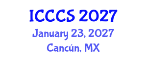 International Conference on Cardiology and Cardiac Surgery (ICCCS) January 23, 2027 - Cancún, Mexico International Conference on Cardiology and Cardiac Surgery (ICCCS) January 23, 2027 - Cancún, Mexico