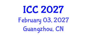 International Conference on Cardiology and Cardiovascular Medicine (ICC) February 03, 2027 - Guangzhou, China International Conference on Cardiology and Cardiovascular Medicine (ICC) February 03, 2027 - Guangzhou, China