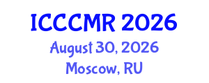 International Conference on Cardiology and Cardiovascular Medicine Research (ICCCMR) August 30, 2026 - Moscow, Russia