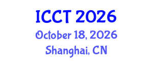 International Conference on Cardiovascular Technologies (ICCT) October 18, 2026 - Shanghai, China