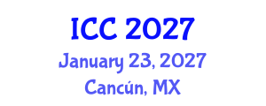 International Conference on Cataract (ICC) January 23, 2027 - Cancún, Mexico International Conference on Cataract (ICC) January 23, 2027 - Cancún, Mexico