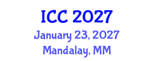 International Conference on Cataract (ICC) January 23, 2027 - Mandalay, Myanmar International Conference on Cataract (ICC) January 23, 2027 - Mandalay, Myanmar