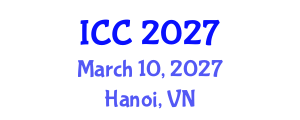 International Conference on Cataract (ICC) March 10, 2027 - Hanoi, Vietnam International Conference on Cataract (ICC) March 10, 2027 - Hanoi, Vietnam