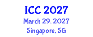 International Conference on Cataract (ICC) March 29, 2027 - Singapore, Singapore International Conference on Cataract (ICC) March 29, 2027 - Singapore, Singapore