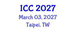 International Conference on Cataract (ICC) March 03, 2027 - Taipei, Taiwan International Conference on Cataract (ICC) March 03, 2027 - Taipei, Taiwan