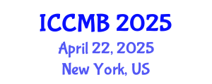 International Conference on Cellular and Molecular Biology (ICCMB) April 22, 2025 - New York, United States